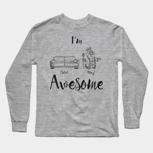 I'm Sofa King Awesome Long Sleeve T-Shirt